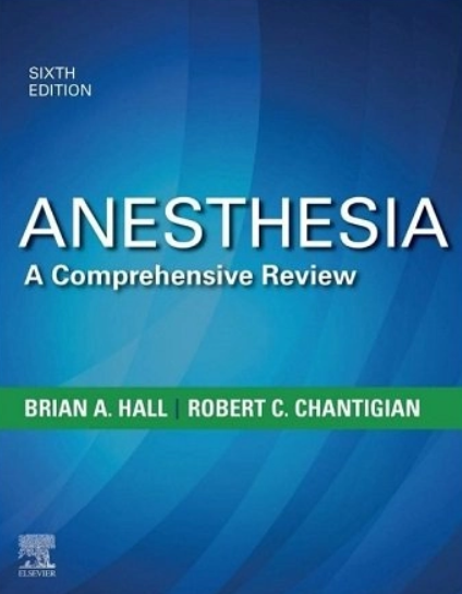 Anesthesia A Comprehensive Review Brian Hall 6th Edition PDF Free Download