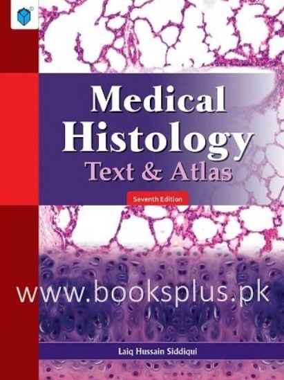 Laiq Hussain Medical Histology Text and Atlas 7th Edition PDF Free Download