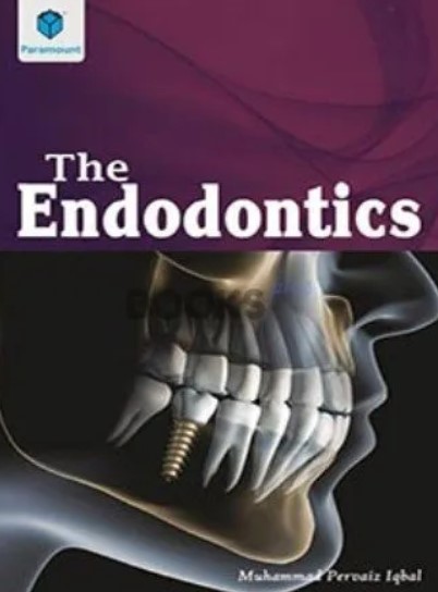 The Endodontics by Muhammad Pervaiz Iqbal PDF Free Download