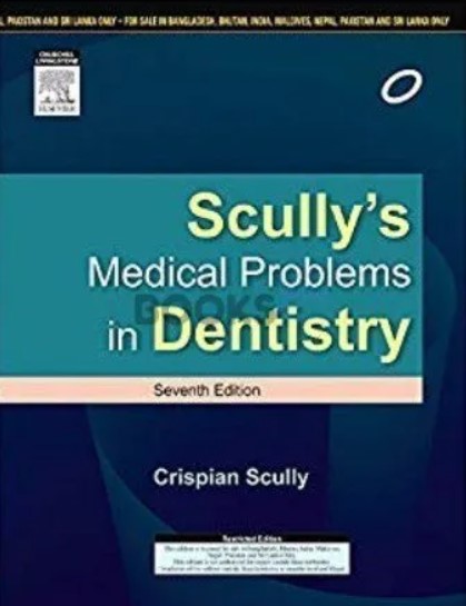 Scully’s Medical Problems in Dentistry 7th South Asian Edition PDF Free Download